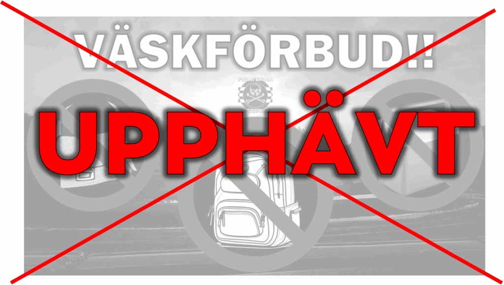 UPPHÄVT  VÄSKFÖRBUD